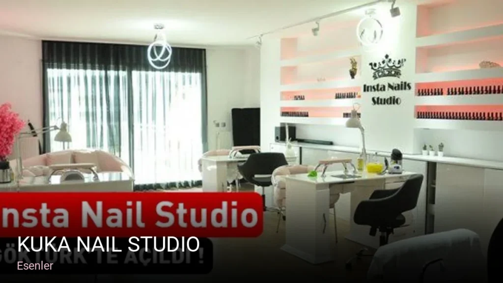 Esenler Kuka Nail Studio — Manikür, Pedikür, Protez Tırnak