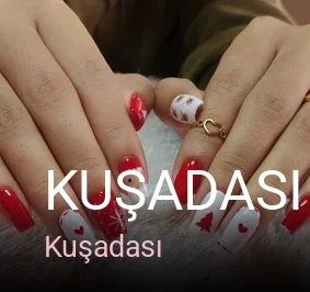 Kuşadası Kuşadası Güzellik Merkezi&Adalina Güzellik — Manikür, Pedikür, Cilt Bakımı