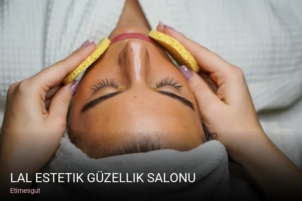 Etimesgut Lal Estetik Güzellik Salonu — Manikür, Pedikür, Cilt Bakımı