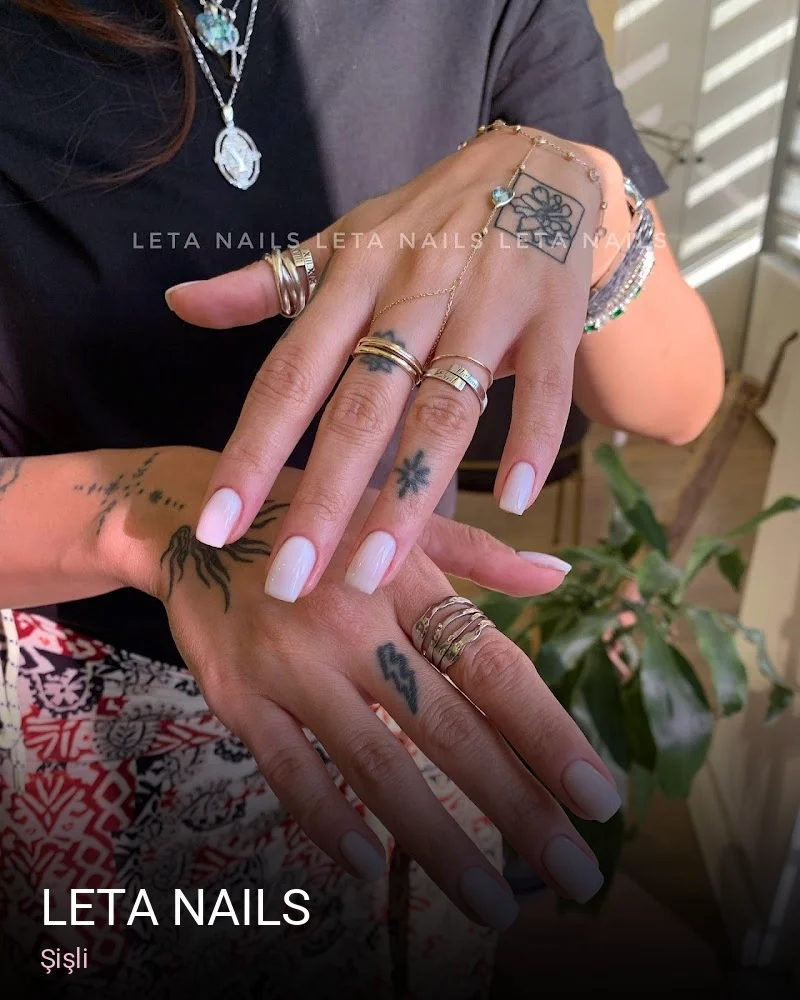 Şişli Leta Nails — Manikür, Pedikür, Protez Tırnak