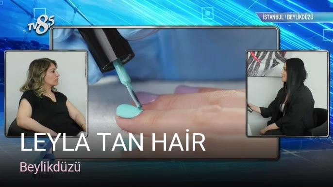 Beylikdüzü LEYLA TAN HAİR — Saç Bakımı, Keratin