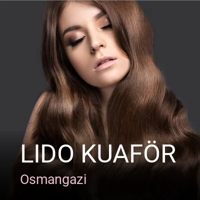 Osmangazi Lido Kuaför — Saç Bakımı, Keratin
