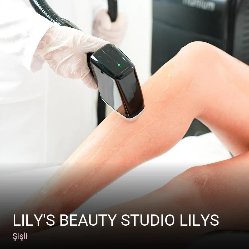 Şişli Lily's Beauty Studio Lilys | Güzellik Salonu | Bölgesel Zayıflama | Vücut Sıkılaştırma | Cilt Bakımı | Epilasyon — Mani