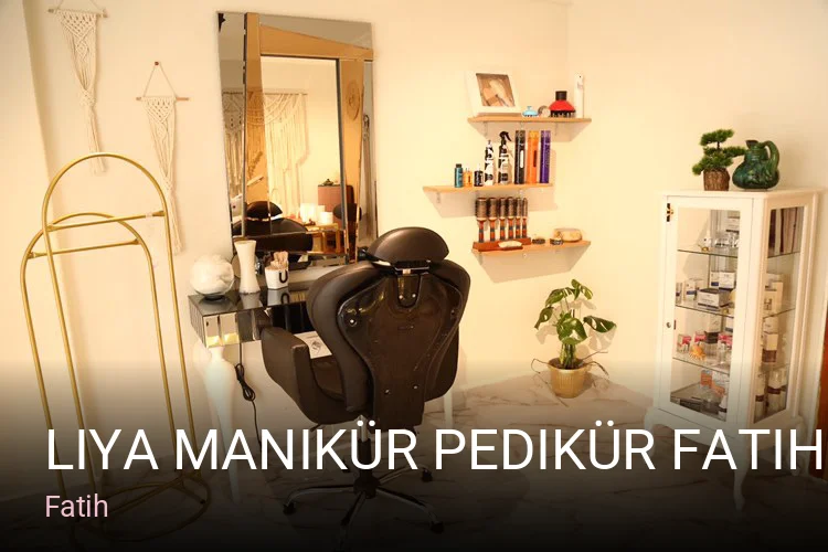 Fatih Liya Manikür Pedikür Fatih — Manikür, Pedikür, Cilt Bakımı
