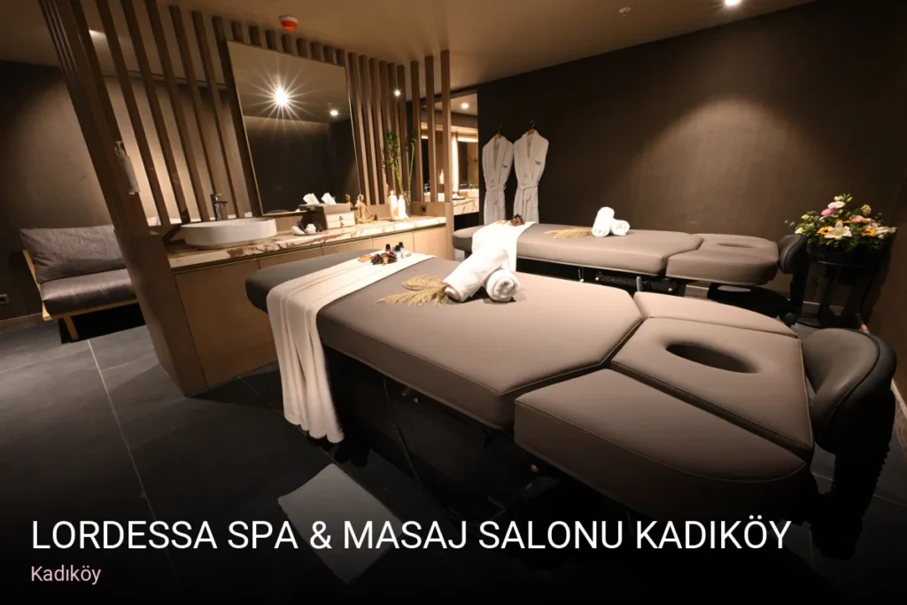 Kadıköy Lordessa Spa & Masaj Salonu Kadıköy — Cilt Bakımı, Ağda, Lazer Epilasyon