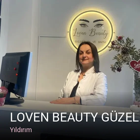 Yıldırım Loven Beauty Güzellik Ve Bakım Merkezi — Manikür, Pedikür, Cilt Bakımı