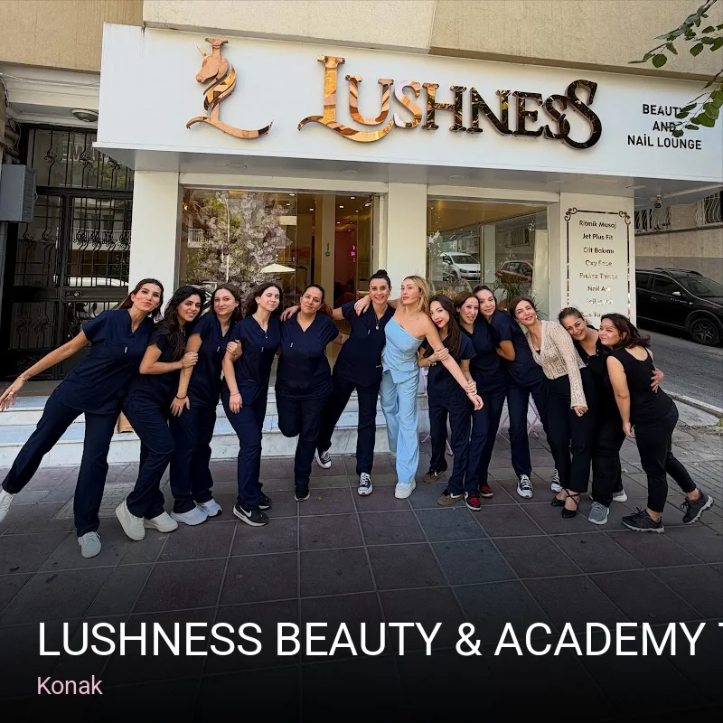 Konak LUSHNESS beauty & academy Tırnak Stüdio — Manikür, Pedikür, Cilt Bakımı