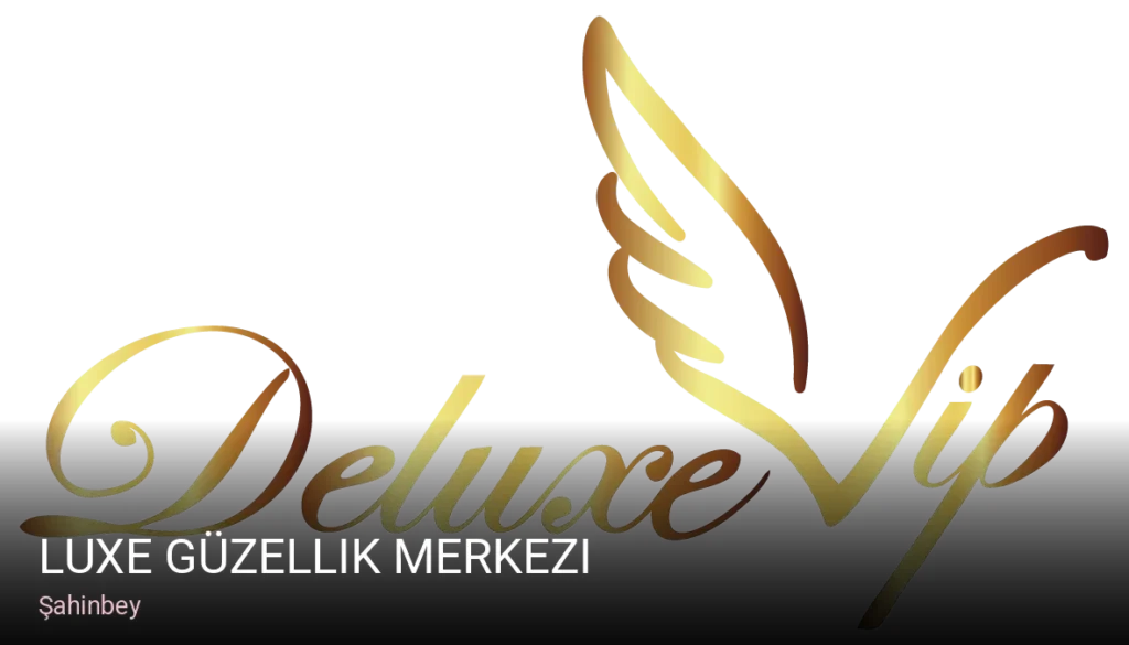 Şahinbey Luxe Güzellik Merkezi — Manikür, Pedikür, Cilt Bakımı