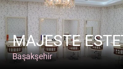 Başakşehir Majeste Estetik & Güzellik Merkezi — Manikür, Pedikür, Cilt Bakımı