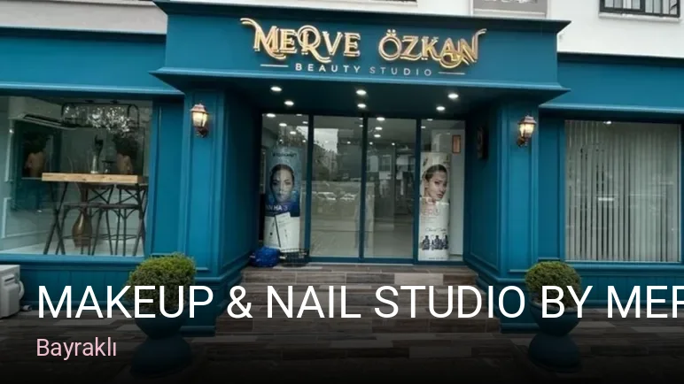 Bayraklı Makeup & Nail Studıo by Merve Çanak — Manikür, Pedikür, Cilt Bakımı