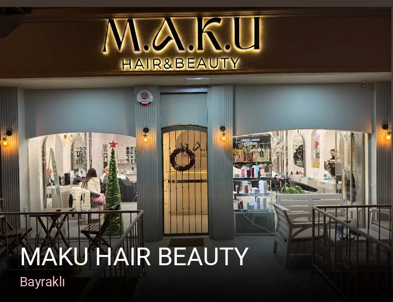 Bayraklı MAKU Hair Beauty — Saç Bakımı, Keratin