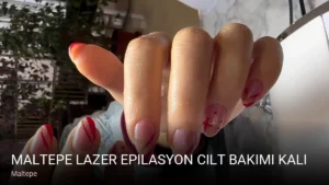 Maltepe Maltepe Lazer Epilasyon Cilt Bakımı Kalıcı Makyaj Protez Tırnak Merkezi - Velvas Profesyonel — Protez Tırnak