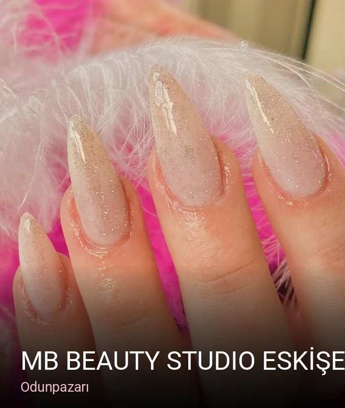 Odunpazarı MB BEAUTY STUDIO ESKİŞEHİR — Manikür, Pedikür, Cilt Bakımı