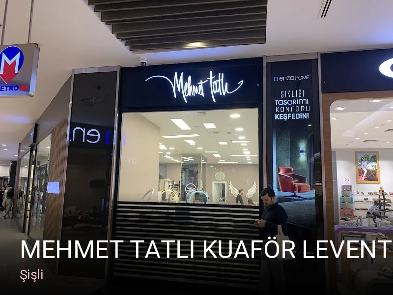 Şişli Mehmet TATLI Kuaför Levent Özdilek Park — Saç Bakımı, Keratin, Manikür