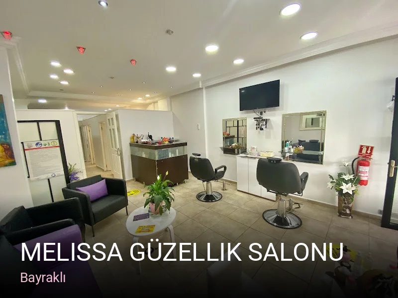 Bayraklı Melissa Güzellik Salonu — Manikür, Pedikür, Cilt Bakımı