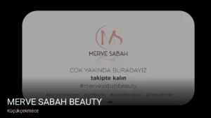 Küçükçekmece Merve Sabah Beauty — Cilt Bakımı
