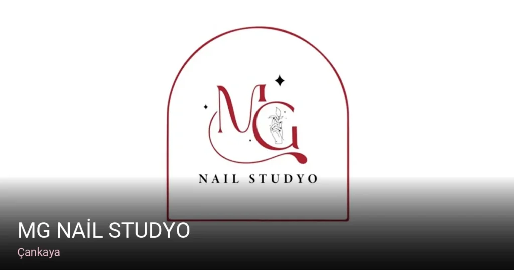 Çankaya MG NAİL STUDYO — Manikür, Pedikür, Cilt Bakımı