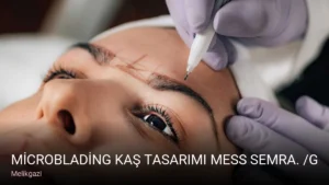 Melikgazi MİCROBLADİNG KAŞ TASARIMI MESS SEMRA. /GÜZELLİK SALONU — Kaş Laminasyonu