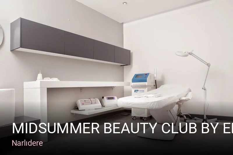 Narlıdere Midsummer Beauty Club By Efkan — Manikür, Pedikür, Cilt Bakımı