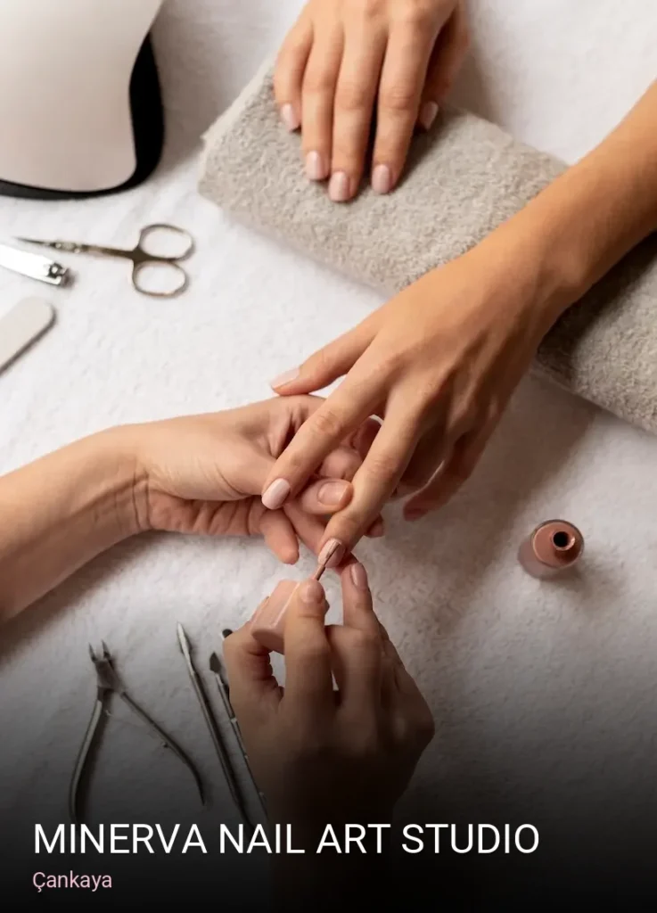 Çankaya Minerva Nail Art Studio — Manikür, Pedikür, Protez Tırnak