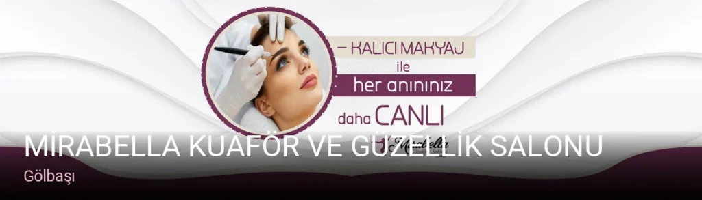 Gölbaşı MİRABELLA KUAFÖR VE GÜZELLİK SALONU — Saç Bakımı, Keratin