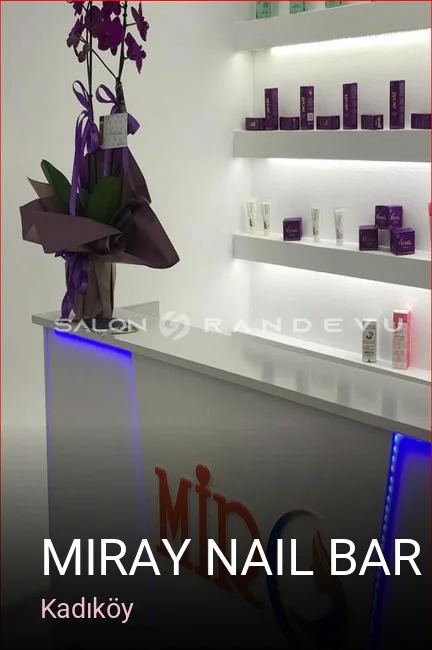 Kadıköy Miray Nail Bar — Manikür, Pedikür, Cilt Bakımı