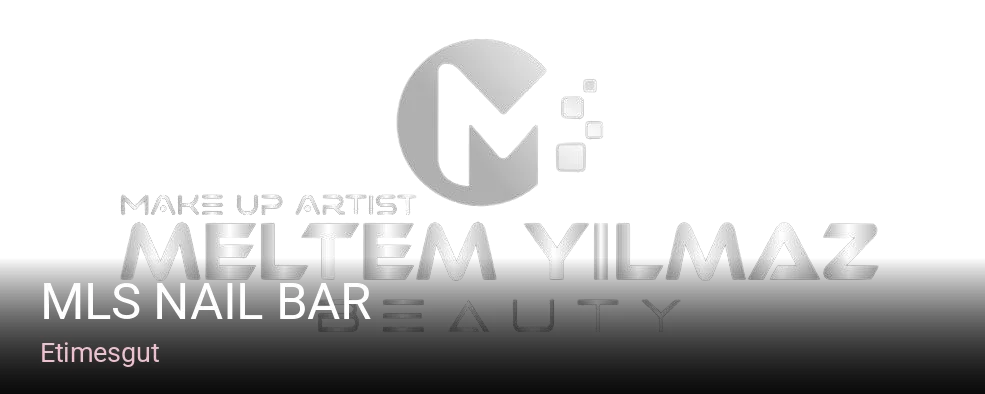 Etimesgut MLS NAIL BAR — Manikür, Pedikür, Protez Tırnak