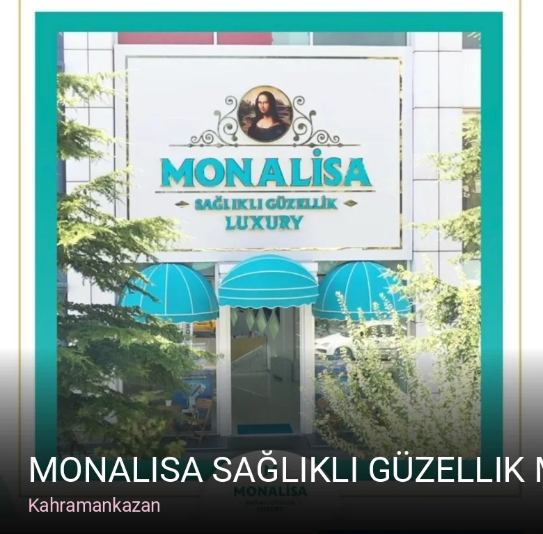 Kahramankazan Monalisa Sağlıklı Güzellik Merkezi — Manikür, Pedikür, Cilt Bakımı
