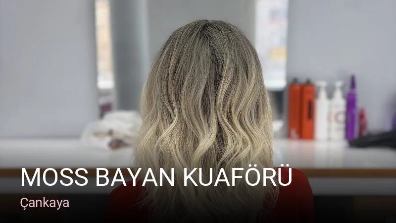 Çankaya Moss Bayan Kuaförü — Saç Bakımı, Keratin