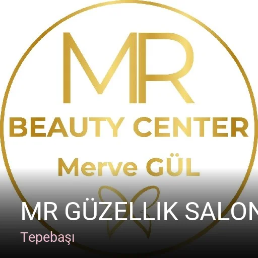 Tepebaşı MR Güzellik Salonu Merve Gül Eskişehir — Manikür, Pedikür, Cilt Bakımı