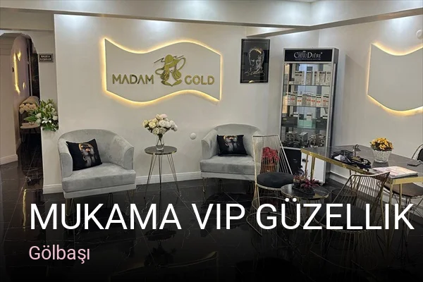 Gölbaşı Mukama Vip Güzellik Merkezi — Manikür, Pedikür, Cilt Bakımı