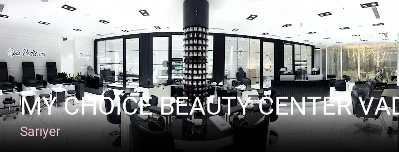 Sarıyer MY CHOİCE Beauty Center VADİSTANBUL — Manikür, Pedikür, Cilt Bakımı
