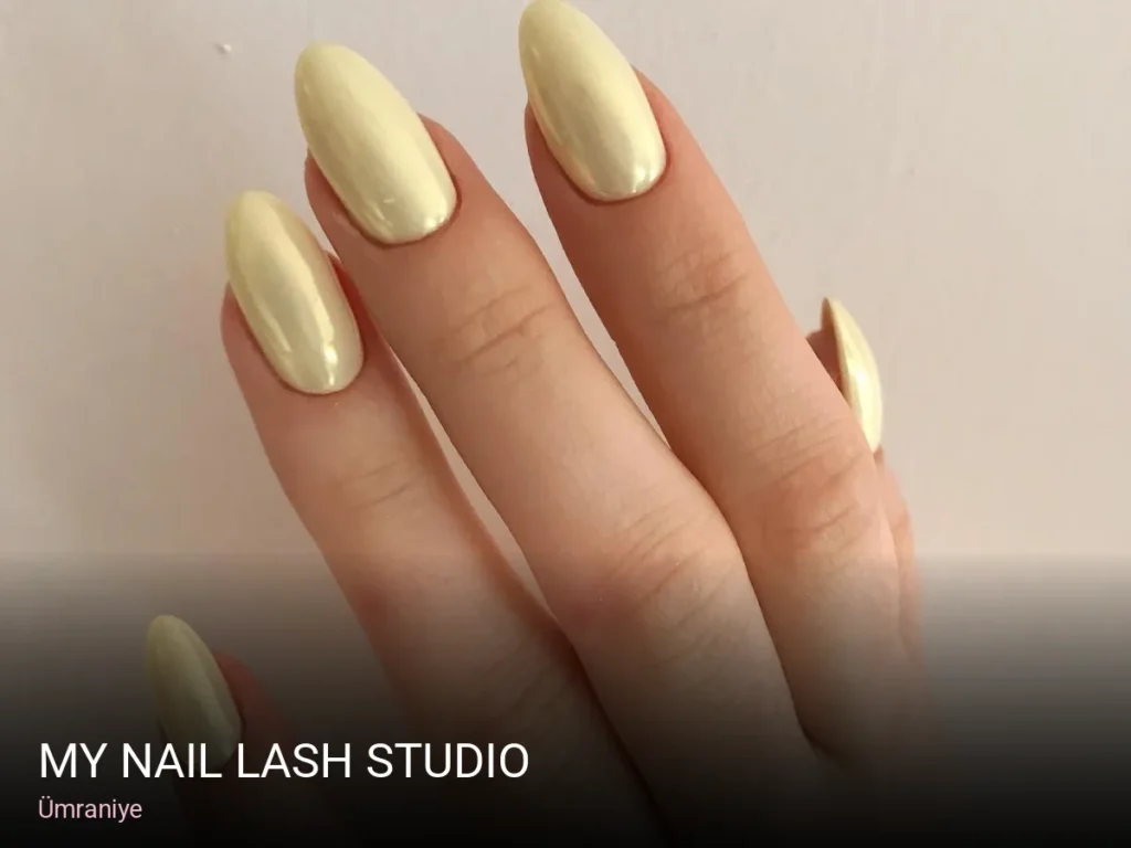 Ümraniye My Nail Lash Studio — Manikür, Pedikür, Cilt Bakımı