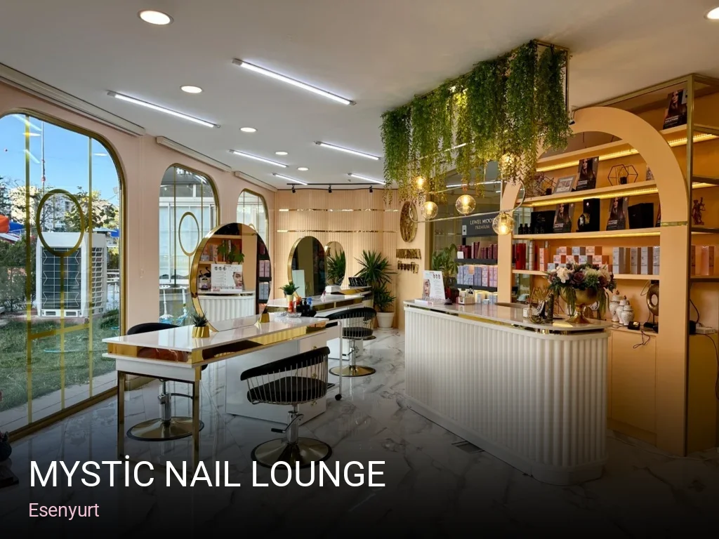 Esenyurt MYSTİC NAIL LOUNGE — Manikür, Pedikür, Cilt Bakımı