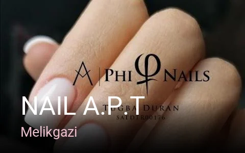Melikgazi Nail A.P.T — Manikür, Pedikür, Cilt Bakımı