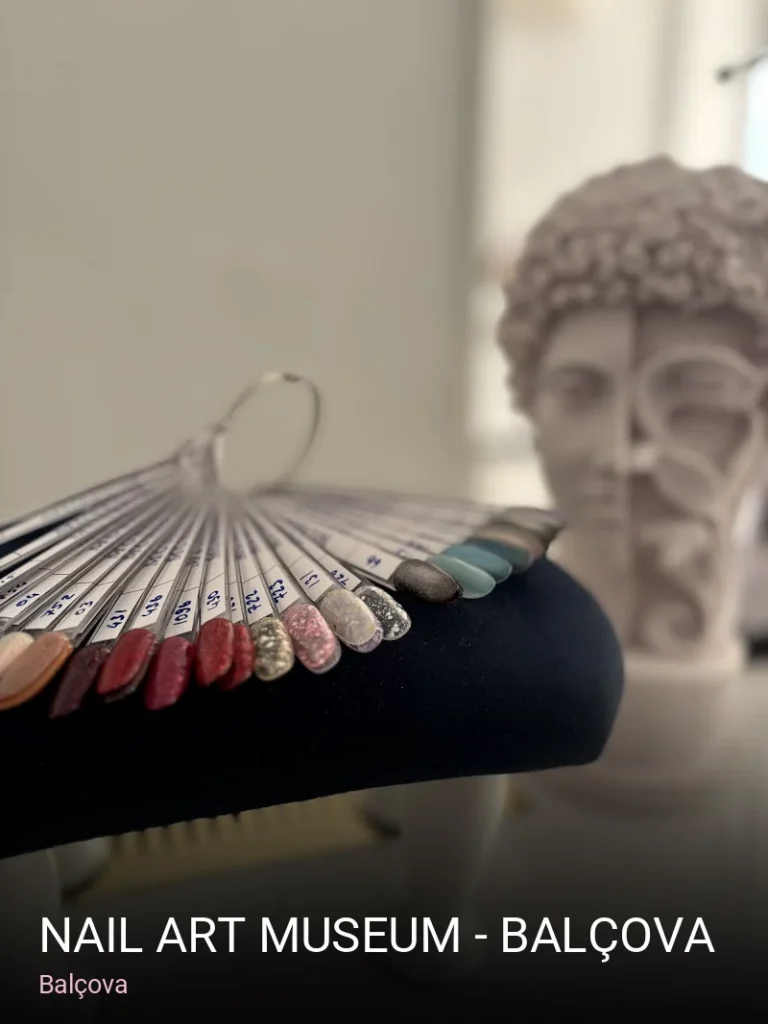 Balçova Nail Art Museum - Balçova — Manikür, Pedikür, Cilt Bakımı
