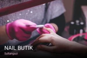 Sultangazi Nail Butik — Manikür