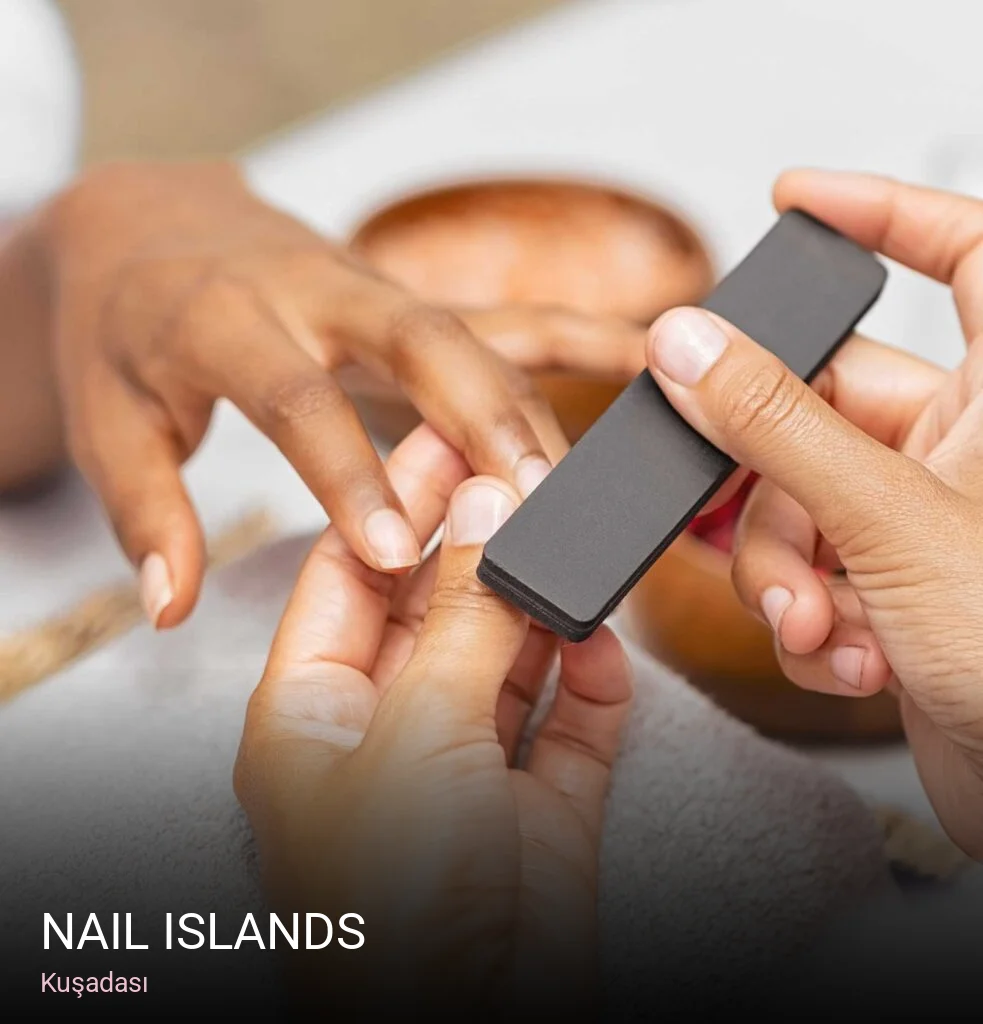 Kuşadası Nail Islands | Kuşadası Manikür, Pedikür, Protez Tırnak ve Kalıcı Oje — Manikür, Pedikür, Protez Tırnak