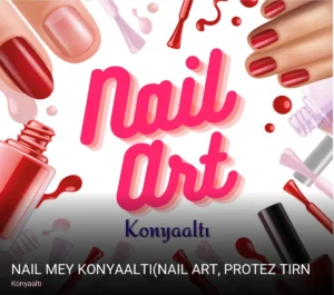 Konyaaltı Nail MEY Konyaaltı(Nail Art — Protez Tırnak