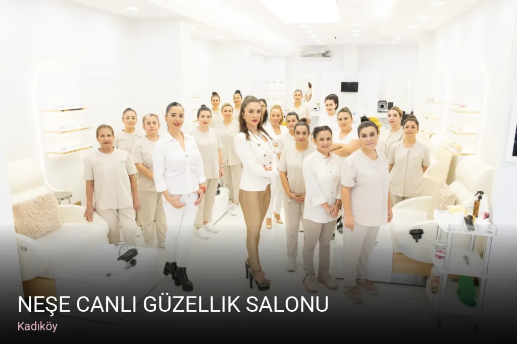 Kadıköy Neşe Canlı Güzellik Salonu — Manikür, Pedikür, Cilt Bakımı