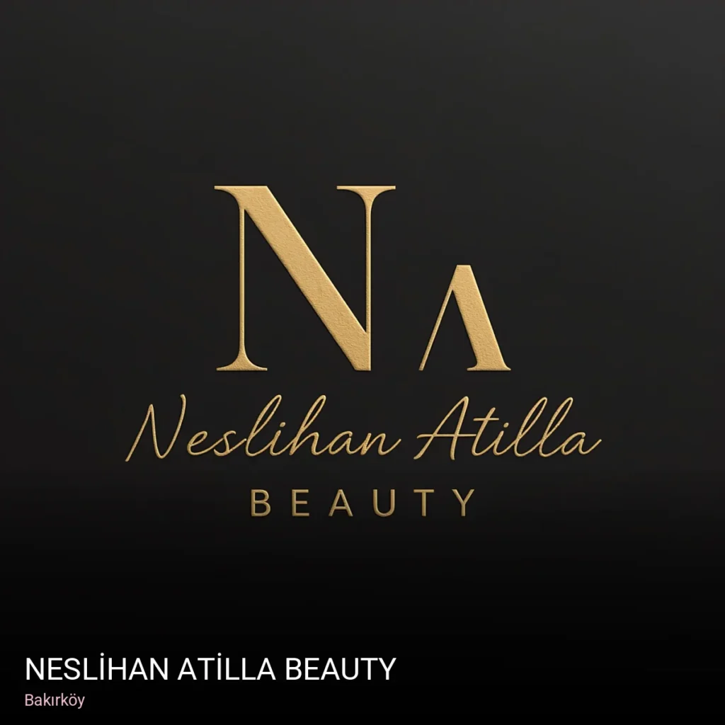 Bakırköy NESLİHAN ATİLLA BEAUTY — Cilt Bakımı, Lazer Epilasyon, Manikür