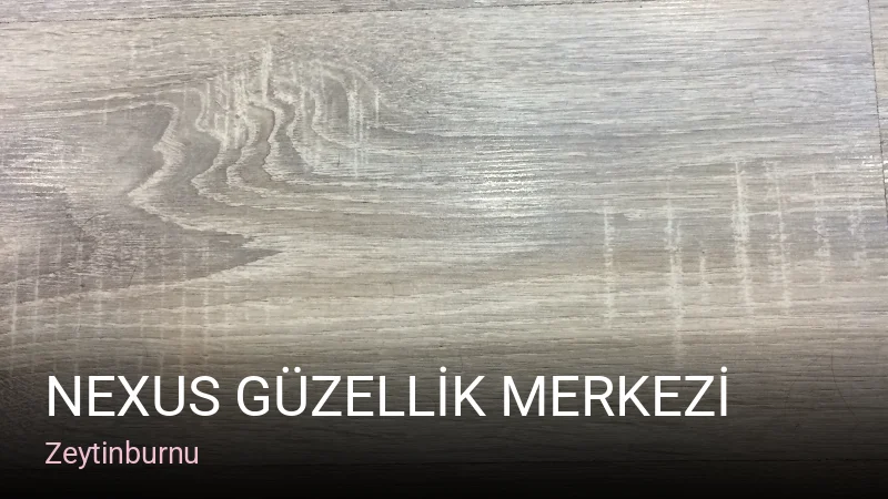 Zeytinburnu NEXUS GÜZELLİK MERKEZİ — Manikür, Pedikür, Cilt Bakımı