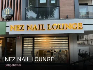 Bahçelievler Nez Nail Lounge — Kalıcı Oje