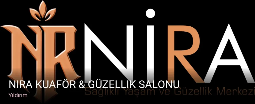 Yıldırım Nira Kuaför & Güzellik Salonu — Saç Bakımı, Keratin, Manikür