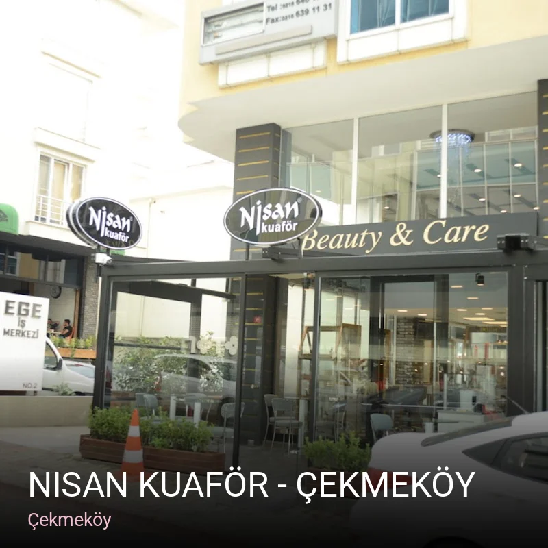 Çekmeköy Nisan Kuaför - Çekmeköy — Saç Bakımı, Keratin