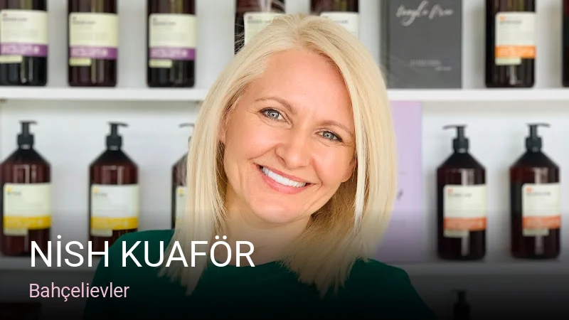 Bahçelievler NİSH KUAFÖR — Saç Bakımı, Keratin