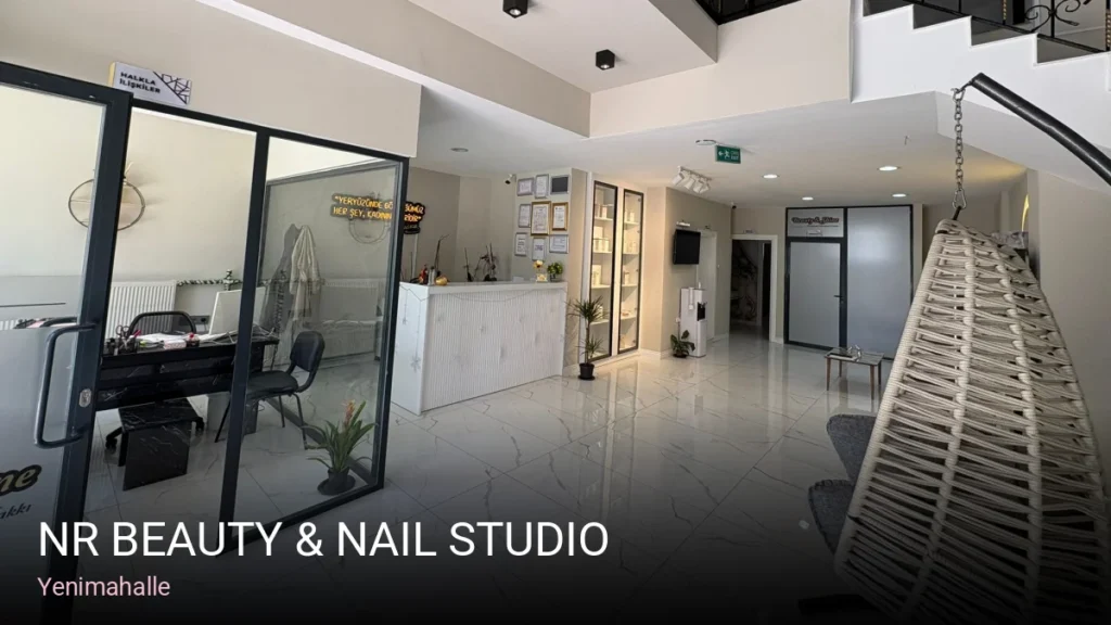 Yenimahalle NR Beauty & Nail Studio — Manikür, Pedikür, Cilt Bakımı