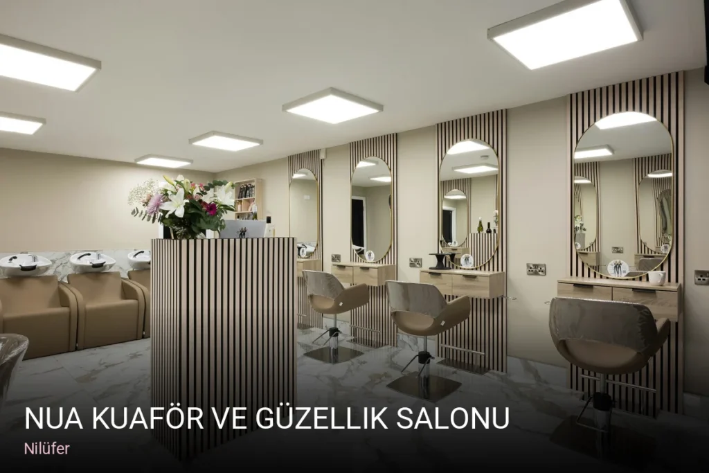 Nilüfer NUA Kuaför ve Güzellik Salonu — Saç Bakımı, Keratin