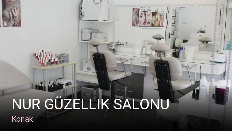 Konak Nur Güzellik Salonu — Manikür, Pedikür, Cilt Bakımı