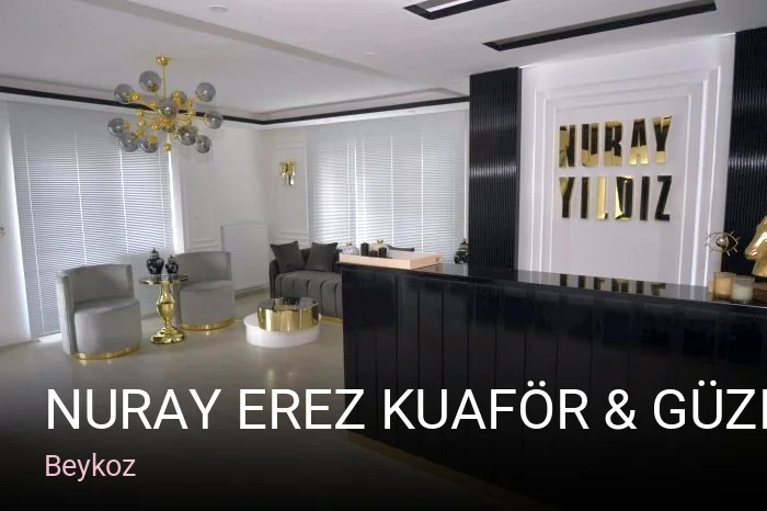 Beykoz Nuray Erez Kuaför & Güzellik Salonu — Saç Bakımı, Keratin, Manikür
